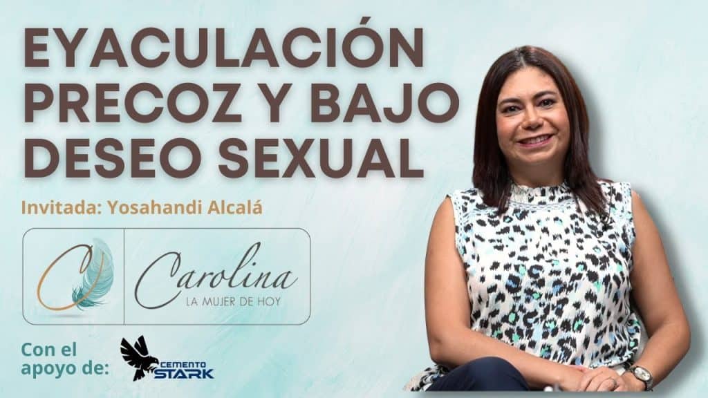 Eyaculación precoz y bajo deseo sexual | Yosahandi Alcalá
