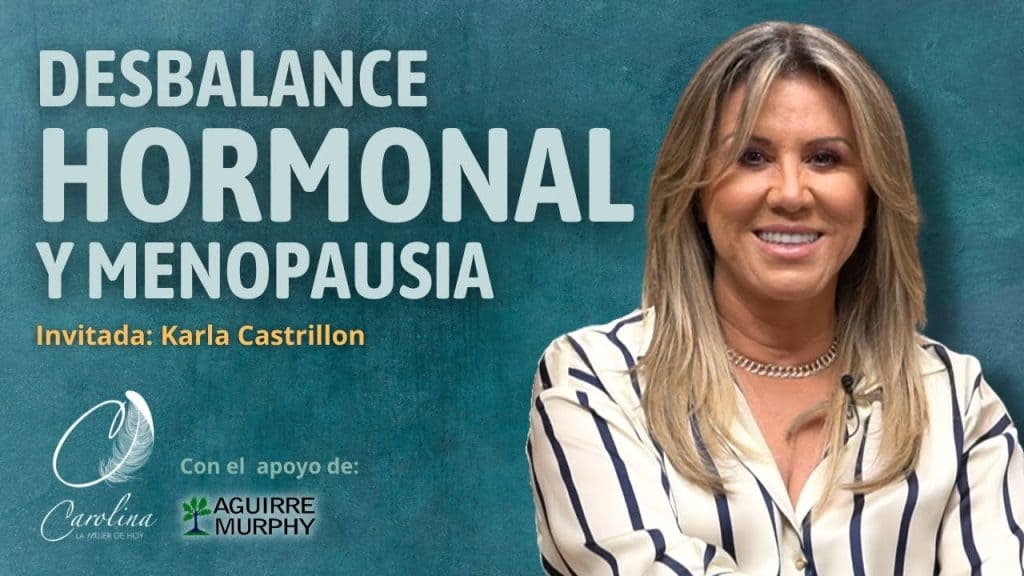 Menopausia prematura | Karla Castrillon
